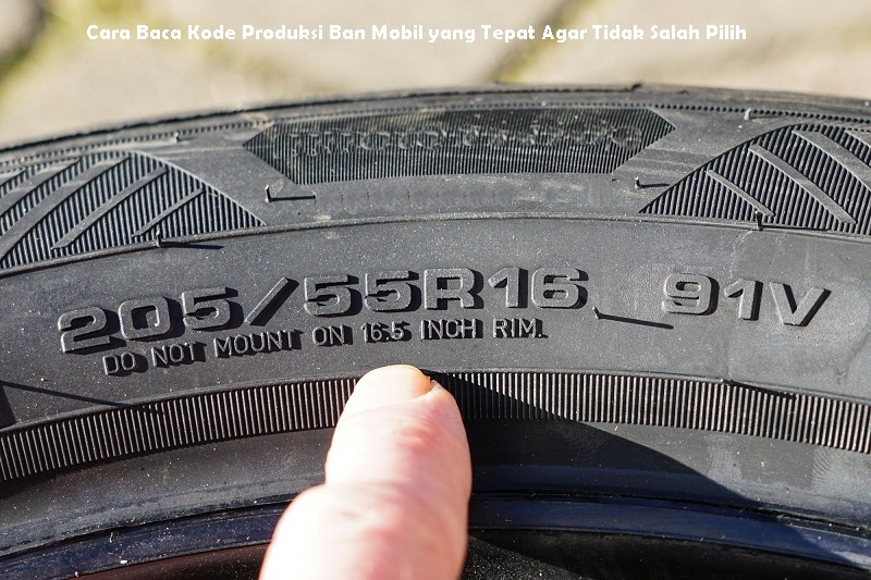 Cara Baca Kode Produksi Ban Mobil